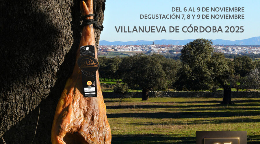 Feria del Jamón Ibérico de Bellota de Los Pedroches 2025: Villanueva de Córdoba Del 6 al 9 Noviembre.