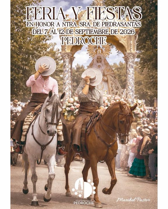 Programa de la Feria de Pedroche 2026 del 7 al 12 de septiembre con Los Piostros, Piedrasantas y actividades festivas